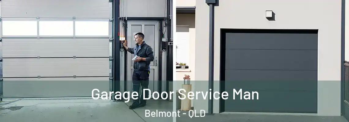 Garage Door Service Man Belmont - QLD