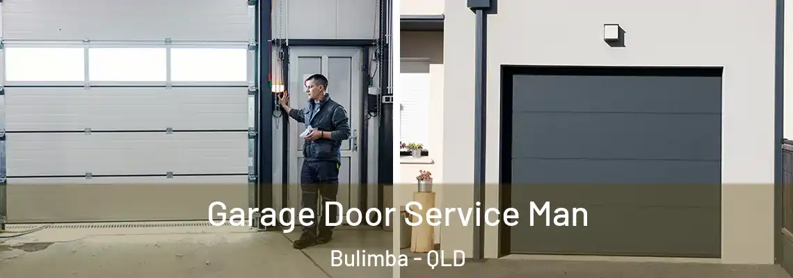 Garage Door Service Man Bulimba - QLD
