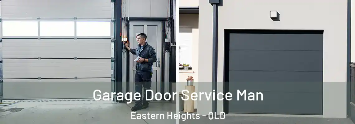 Garage Door Service Man Eastern Heights - QLD
