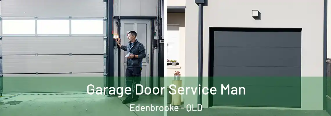 Garage Door Service Man Edenbrooke - QLD