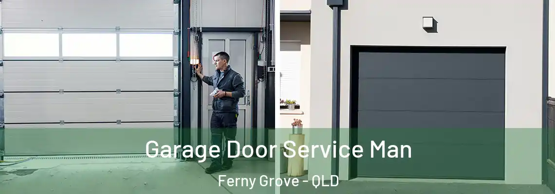 Garage Door Service Man Ferny Grove - QLD