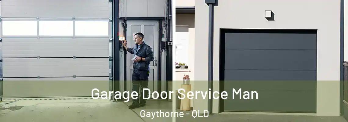 Garage Door Service Man Gaythorne - QLD