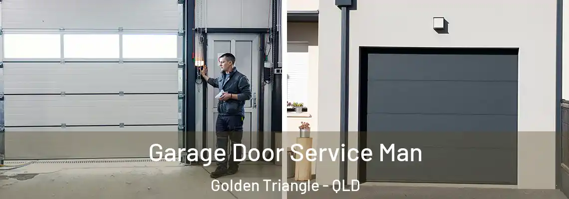  Garage Door Service Man Golden Triangle - QLD
