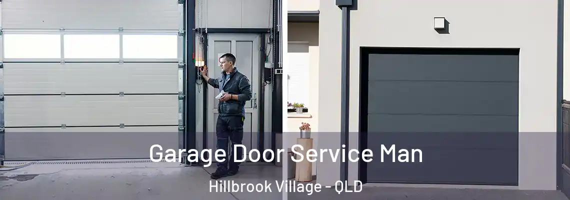 Garage Door Service Man Hillbrook Village - QLD