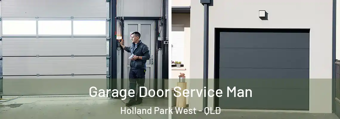 Garage Door Service Man Holland Park West - QLD