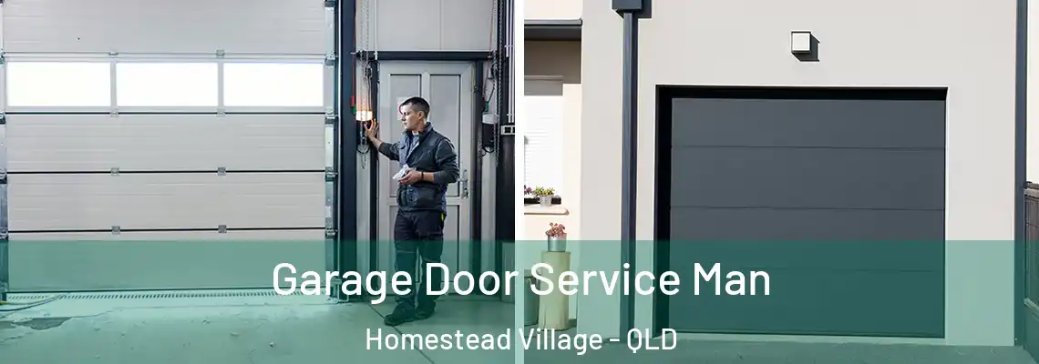 Garage Door Service Man Homestead Village - QLD