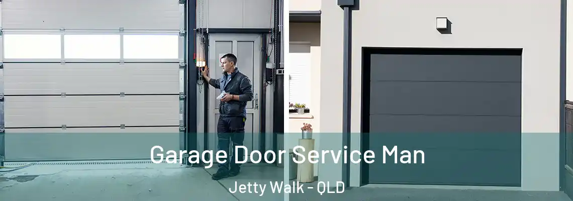 Garage Door Service Man Jetty Walk - QLD