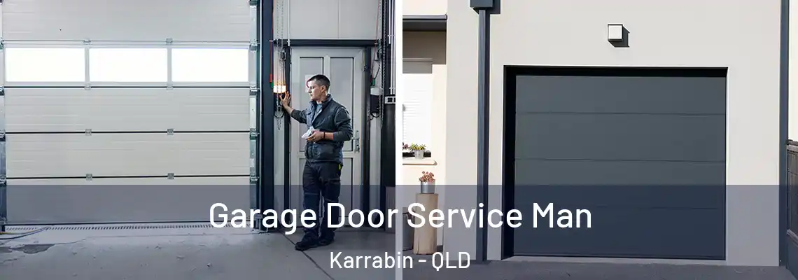Garage Door Service Man Karrabin - QLD