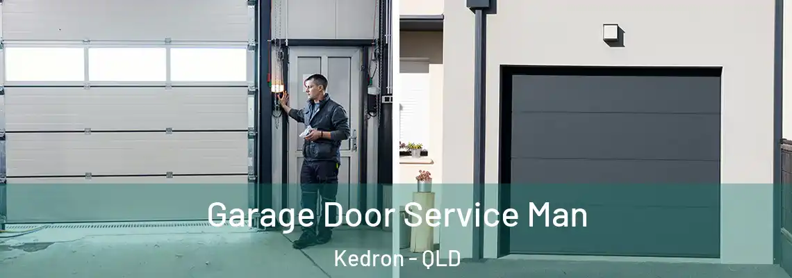 Garage Door Service Man Kedron - QLD