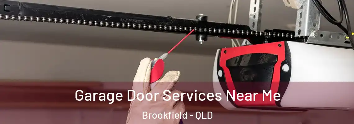 Garage Door Services Near Me Brookfield - QLD