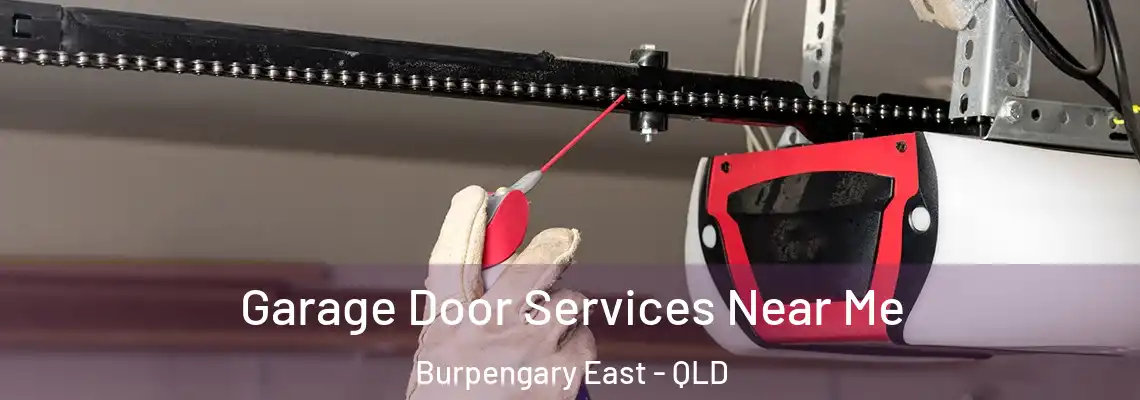 Garage Door Services Near Me Burpengary East - QLD