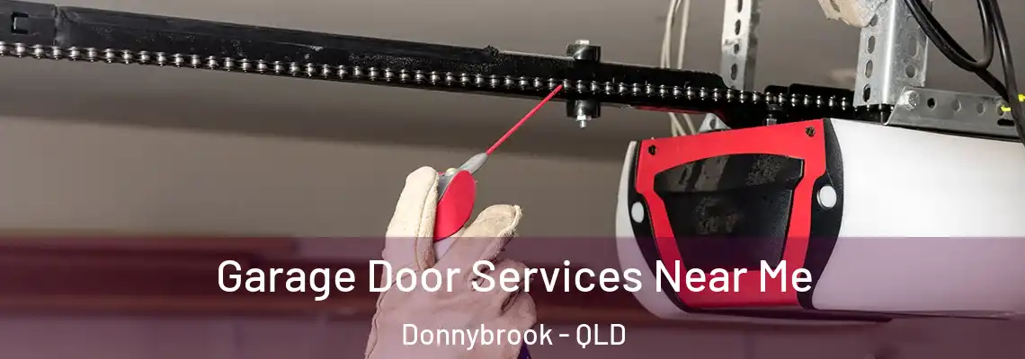 Garage Door Services Near Me Donnybrook - QLD