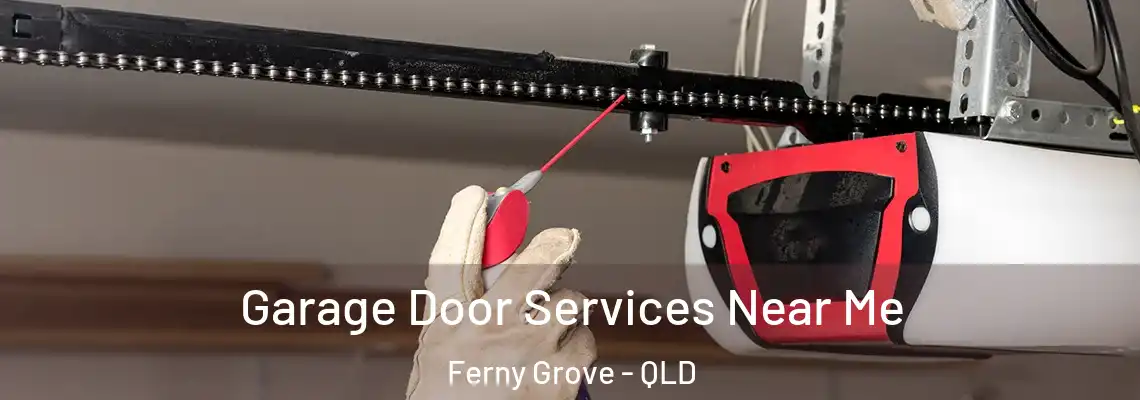 Garage Door Services Near Me Ferny Grove - QLD