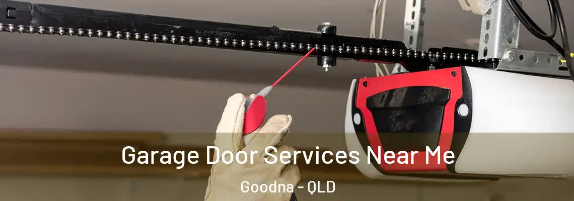 Garage Door Services Near Me Goodna - QLD