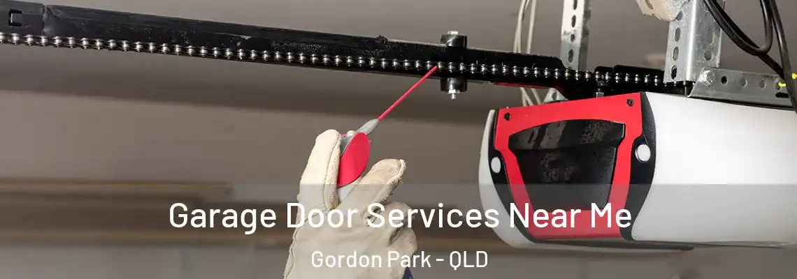 Garage Door Services Near Me Gordon Park - QLD
