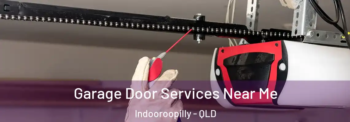 Garage Door Services Near Me Indooroopilly - QLD