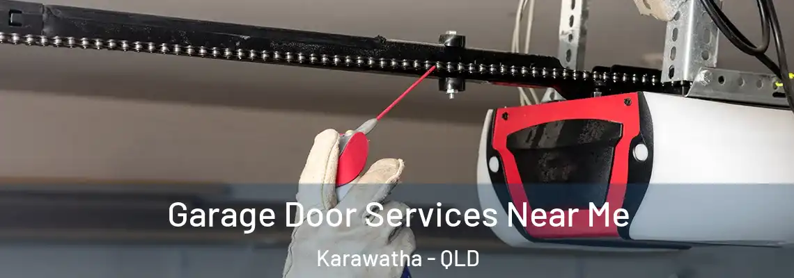 Garage Door Services Near Me Karawatha - QLD