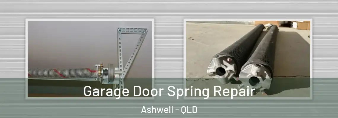 Garage Door Spring Repair Ashwell - QLD