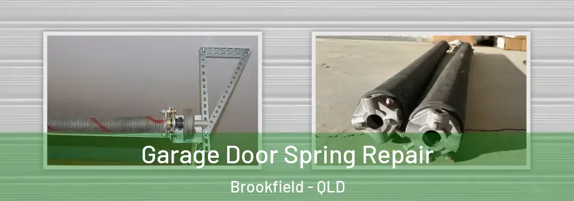 Garage Door Spring Repair Brookfield - QLD