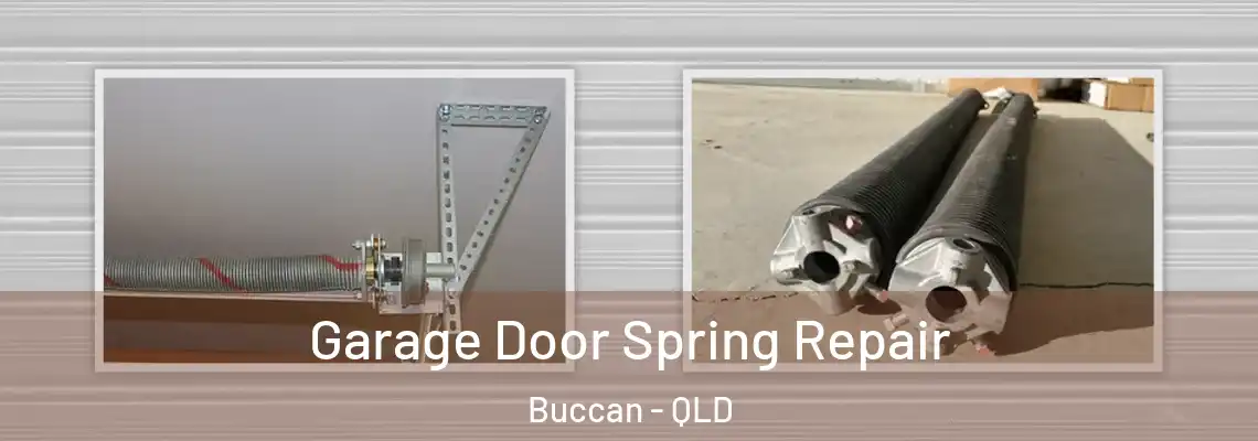 Garage Door Spring Repair Buccan - QLD
