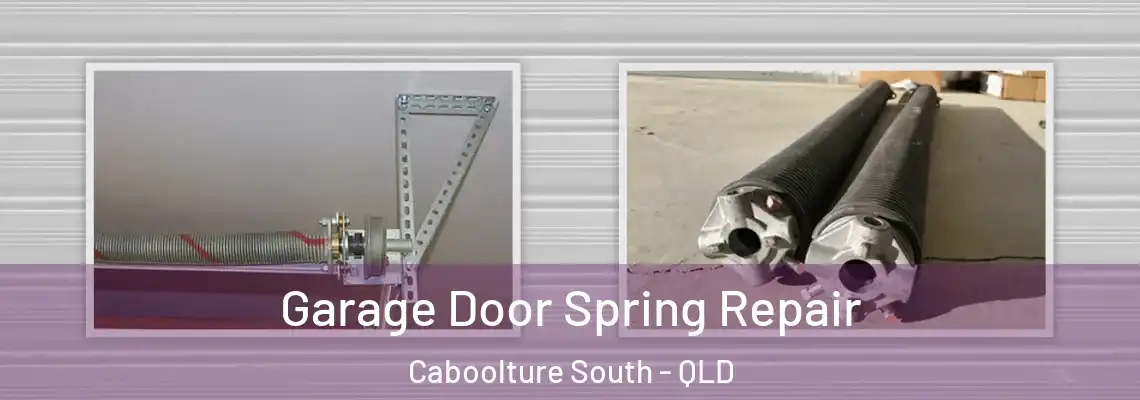  Garage Door Spring Repair Caboolture South - QLD
