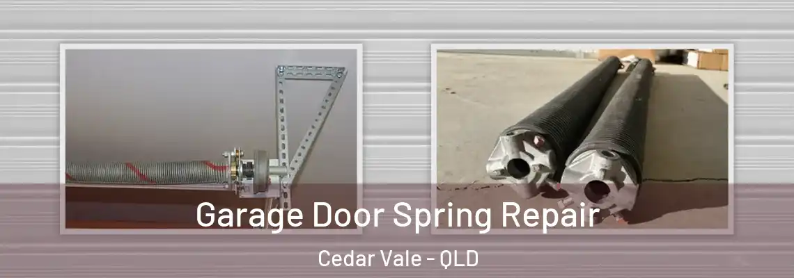 Garage Door Spring Repair Cedar Vale - QLD