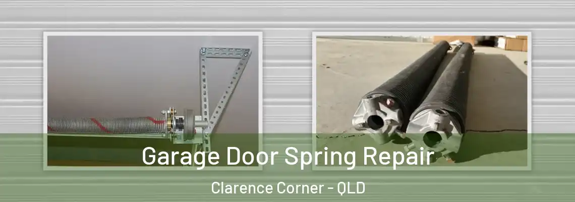 Garage Door Spring Repair Clarence Corner - QLD