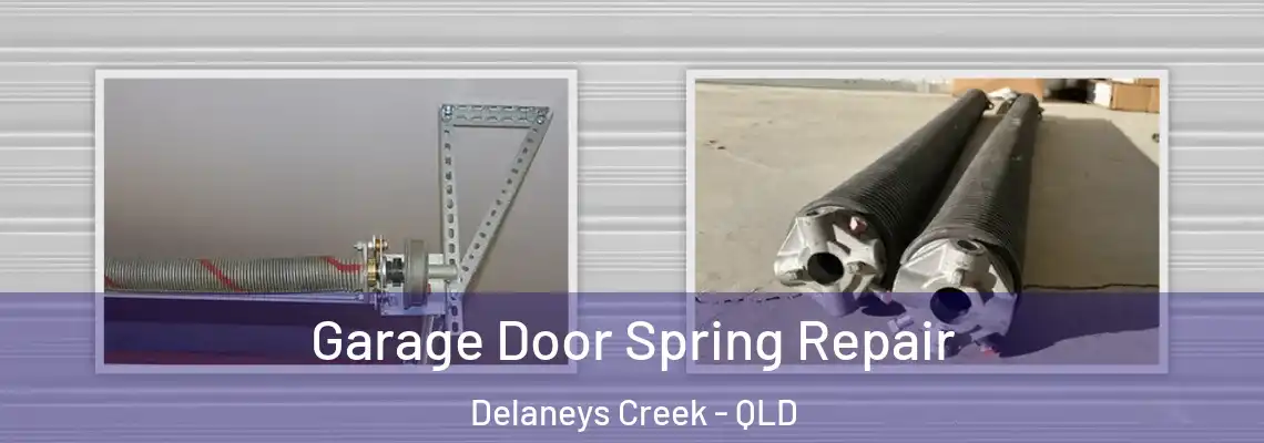 Garage Door Spring Repair Delaneys Creek - QLD