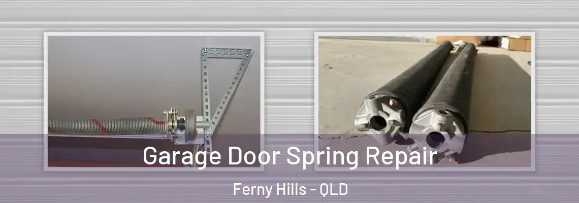 Garage Door Spring Repair Ferny Hills - QLD