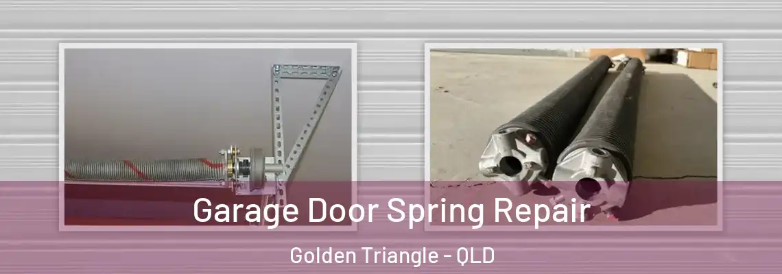  Garage Door Spring Repair Golden Triangle - QLD