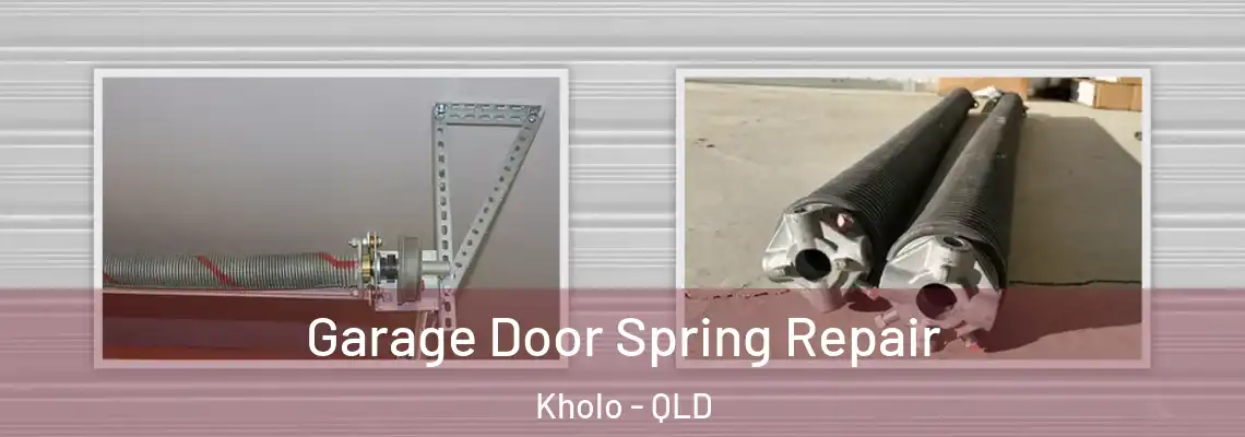 Garage Door Spring Repair Kholo - QLD