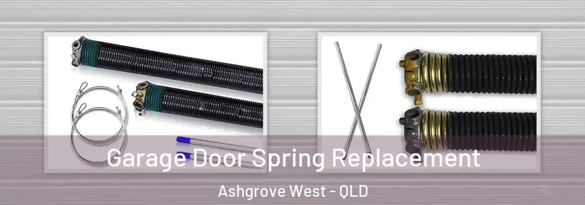 Garage Door Spring Replacement Ashgrove West - QLD