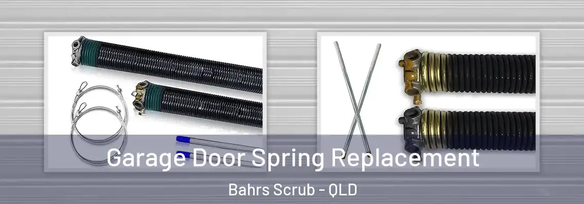 Garage Door Spring Replacement Bahrs Scrub - QLD