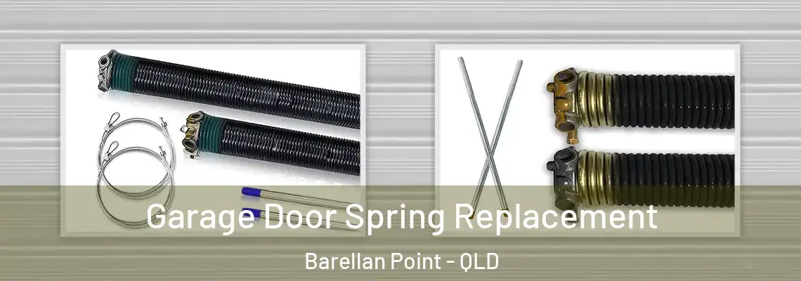 Garage Door Spring Replacement Barellan Point - QLD