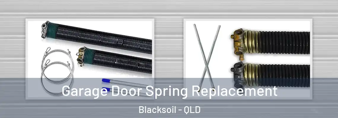 Garage Door Spring Replacement Blacksoil - QLD