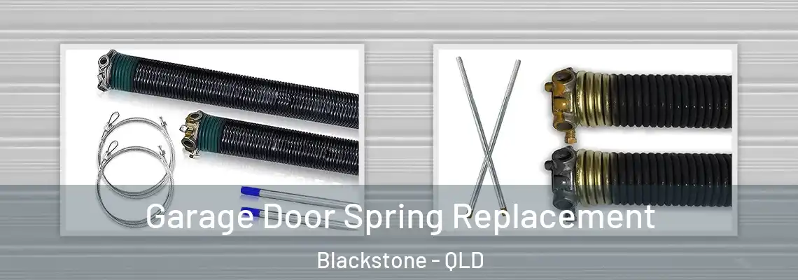  Garage Door Spring Replacement Blackstone - QLD