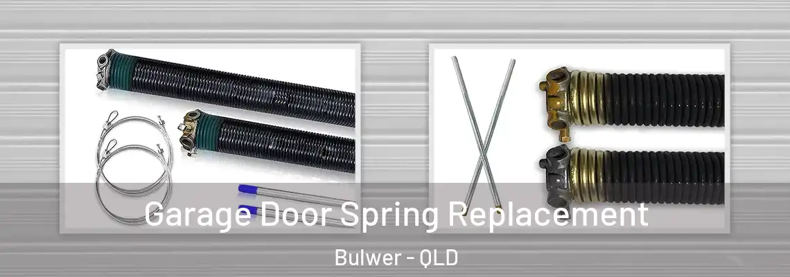 Garage Door Spring Replacement Bulwer - QLD