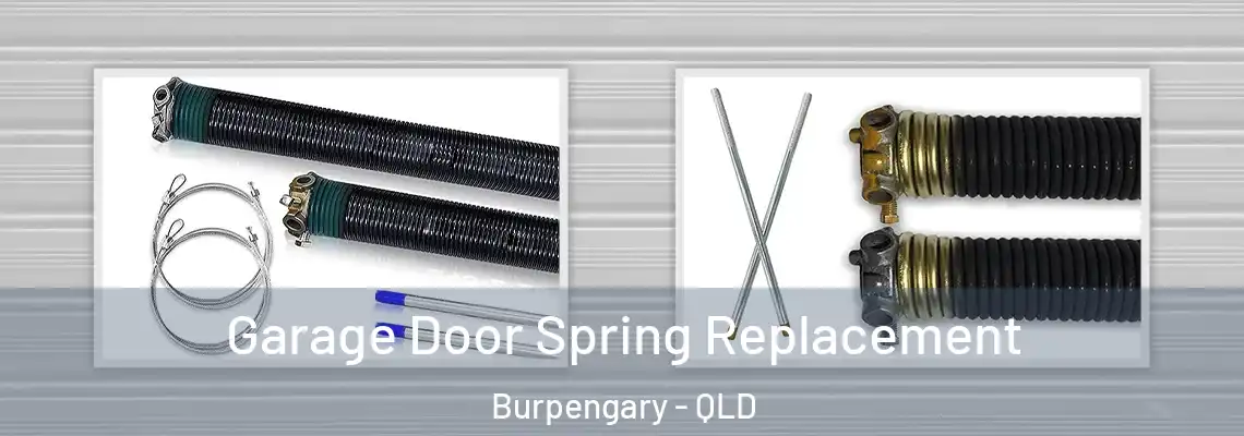 Garage Door Spring Replacement Burpengary - QLD