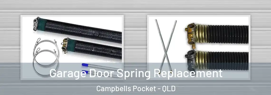 Garage Door Spring Replacement Campbells Pocket - QLD