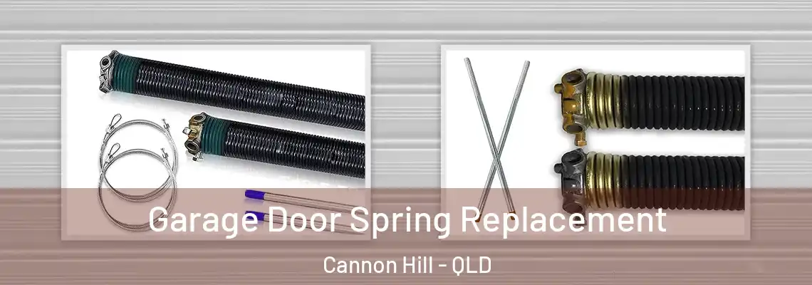  Garage Door Spring Replacement Cannon Hill - QLD