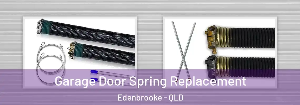 Garage Door Spring Replacement Edenbrooke - QLD