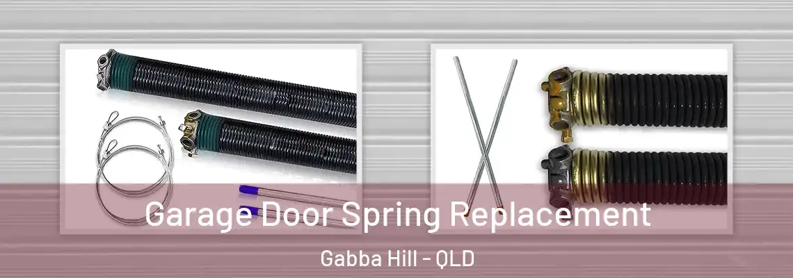 Garage Door Spring Replacement Gabba Hill - QLD