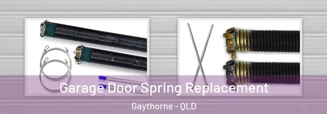 Garage Door Spring Replacement Gaythorne - QLD