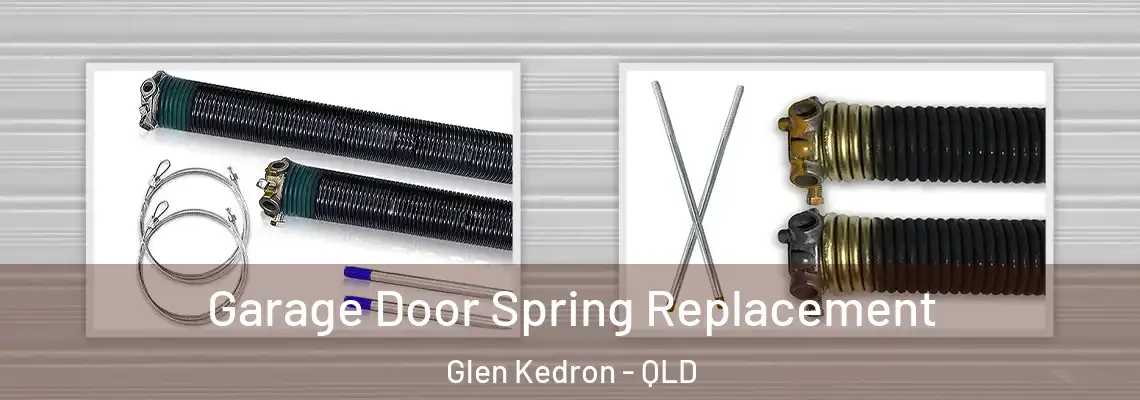  Garage Door Spring Replacement Glen Kedron - QLD