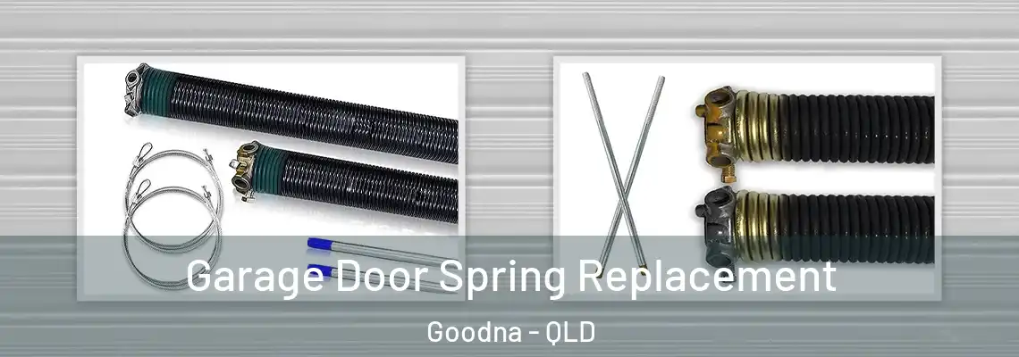 Garage Door Spring Replacement Goodna - QLD