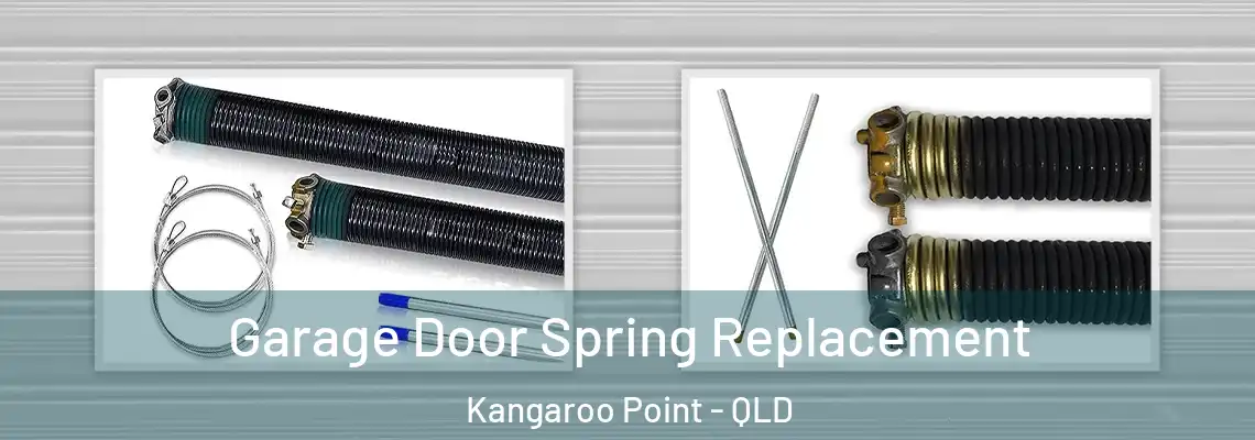 Garage Door Spring Replacement Kangaroo Point - QLD