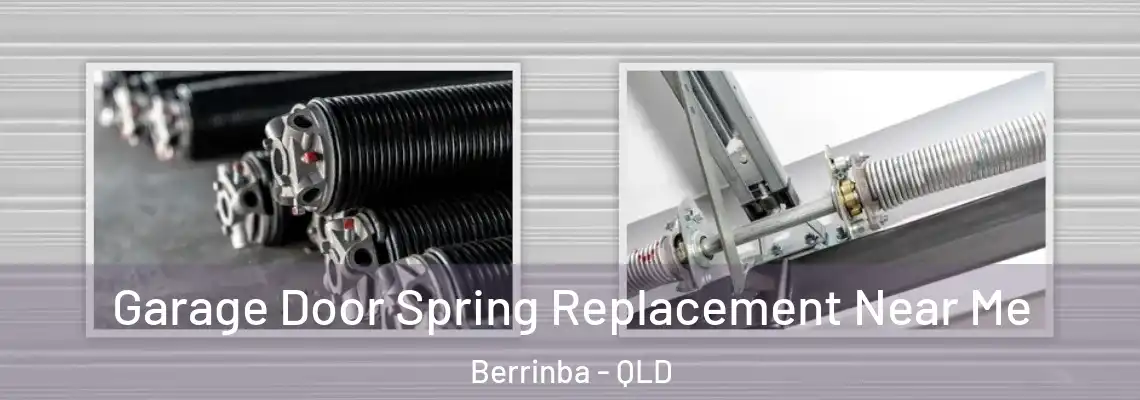 Garage Door Spring Replacement Near Me Berrinba - QLD