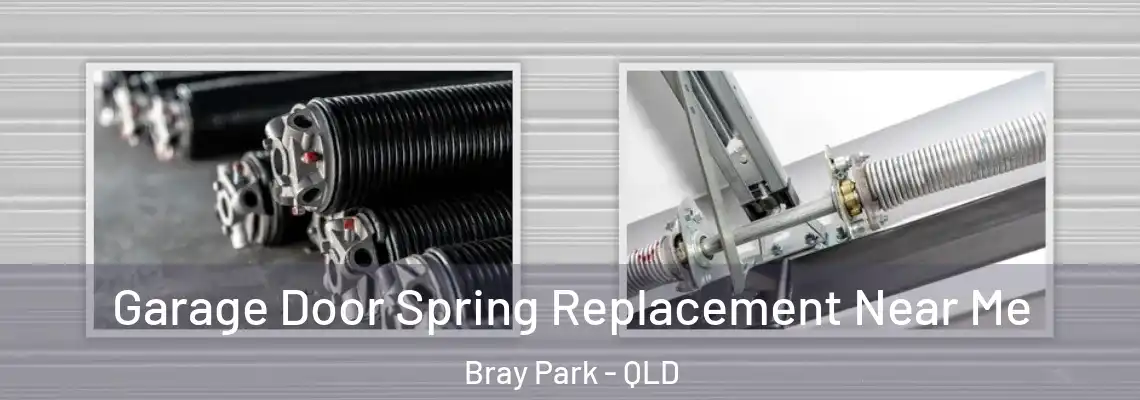 Garage Door Spring Replacement Near Me Bray Park - QLD