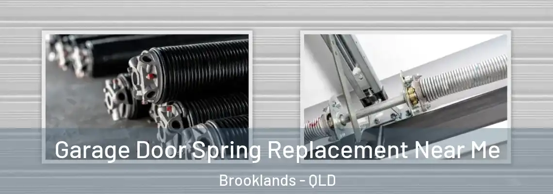 Garage Door Spring Replacement Near Me Brooklands - QLD