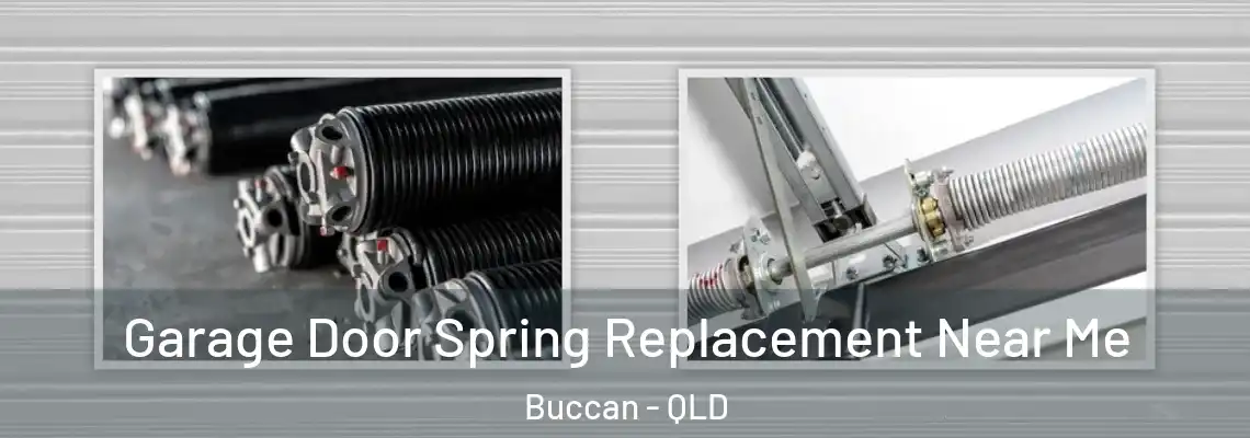  Garage Door Spring Replacement Near Me Buccan - QLD